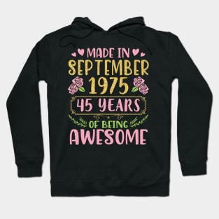 Made In September 1975 Happy Birthday To Me You Mom Sister Daughter 45 Years Of Being Awesome Hoodie